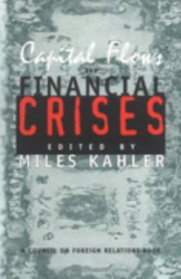 Capital Flows and Financial Crises 0719056497 Book Cover