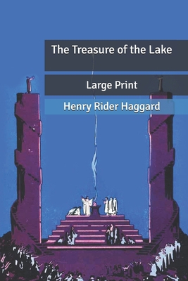 The Treasure of the Lake: Large Print [Large Print] B087SHPNBD Book Cover