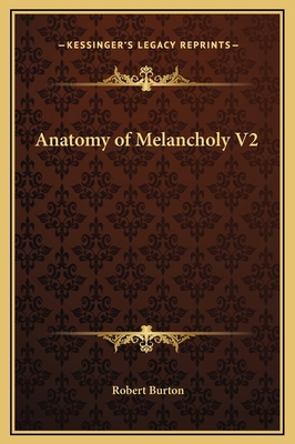 Anatomy of Melancholy V2 1169357814 Book Cover