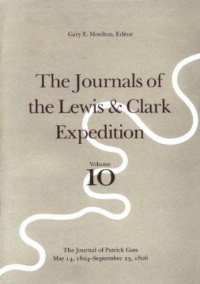 The Journals of the Lewis & Clark Expedition: T... 080322916X Book Cover