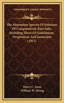 The Absorption Spectra Of Solutions Of Comparat... 1164298585 Book Cover