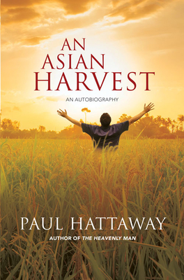 An Asian Harvest: An Autobiography 0825447755 Book Cover