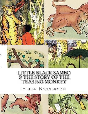 Little Black Sambo & The Story of the Teasing M... 1492941786 Book Cover