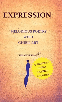 eXpression: Melodious Poetry with Ghibli Art B0FFYMHCT7 Book Cover