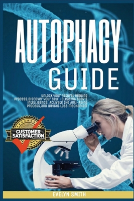 Autophagy Guide: : unlock your natural healing ... 1802850821 Book Cover