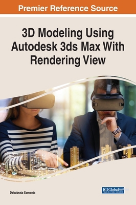 3D Modeling Using Autodesk 3ds Max With Renderi... 166844139X Book Cover