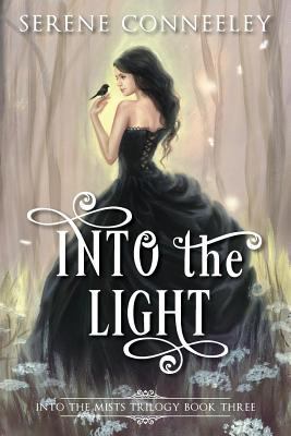 Into the Light: Into the Mists Trilogy Book Three 099459335X Book Cover