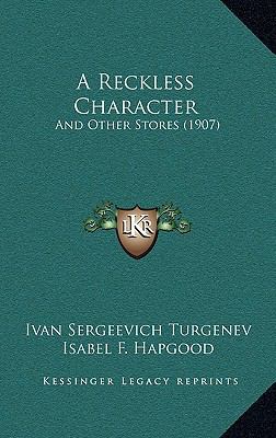 A Reckless Character: And Other Stores (1907) 1166537005 Book Cover