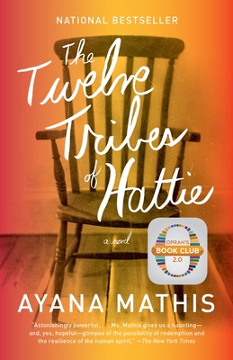 The Twelve Tribes of Hattie: Oprah's Book Club 2.0 0307949702 Book Cover