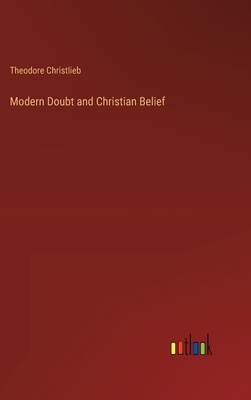 Modern Doubt and Christian Belief 3385220653 Book Cover