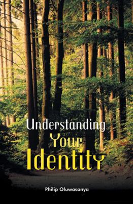 Understanding Your Identity 1973615339 Book Cover