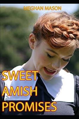 Sweet Amish Promises: An Anthology of Amish Romance 1686184352 Book Cover