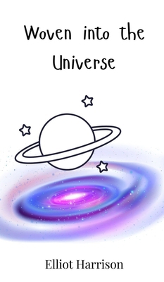 Woven into the Universe 3690810035 Book Cover