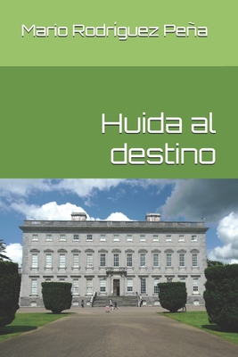 Huida al destino [Spanish] B097C12CCQ Book Cover