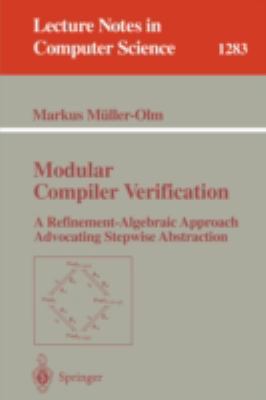 Modular Compiler Verification: A Refinement-Alg... B010DPU23G Book Cover