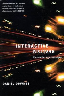 Interactive Realism: The Poetics of Cyberspace 0773529209 Book Cover