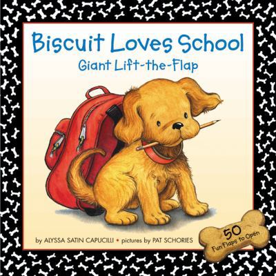 Biscuit Loves School Giant Lift-The-Flap B00BG6W3IO Book Cover