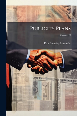 Publicity Plans; Volume 49 127888193X Book Cover