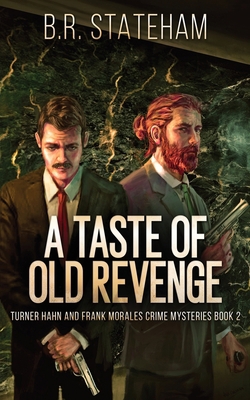 A Taste of Old Revenge 4824122961 Book Cover