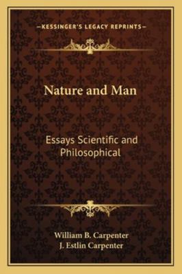 Nature and Man: Essays Scientific and Philosoph... 1162726873 Book Cover