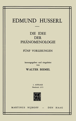 Die Idee Der Phänomenologie: Fünf Vorlesungen [German] 902475139X Book Cover