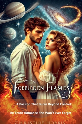 Forbidden Flames: A Passion That Burns Beyond C... 196554701X Book Cover