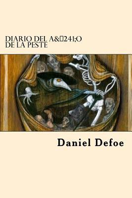 Diario Del A?o De La Peste (Spanish Edition) [Spanish] 1545240000 Book Cover