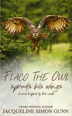 Flaco the Owl Spreads His Wings            Book Cover