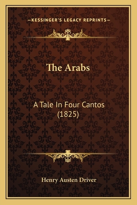 The Arabs: A Tale In Four Cantos (1825) 1166943453 Book Cover