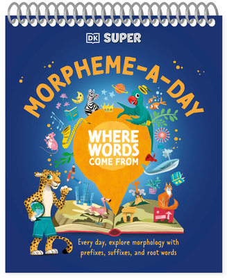 DK Super Where Words Come from Morpheme-A-Day 059396229X Book Cover