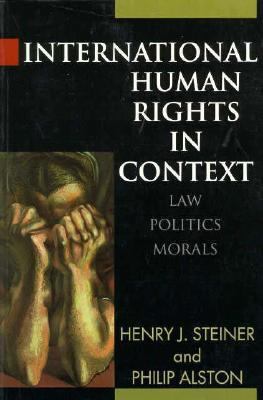 International Human Rights in Context: Law, Pol... 0198254261 Book Cover