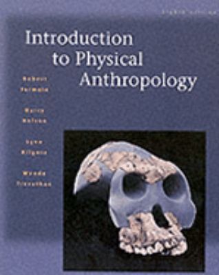 Introduction to Physical Anthropology 0534514634 Book Cover