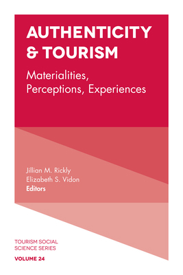 Authenticity & Tourism: Materialities, Percepti... 1787548171 Book Cover