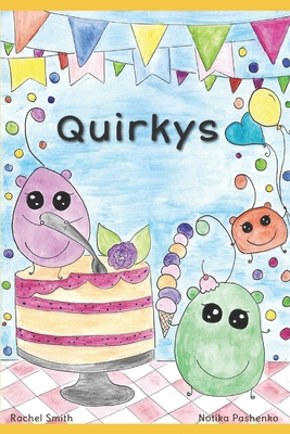 Quirkys [Large Print] B0858VRW6D Book Cover