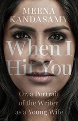 When I Hit You or a Portrait of the Writer as a... 9386228300 Book Cover