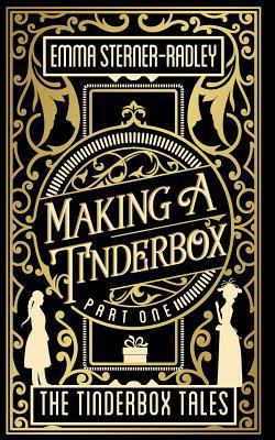 Making a Tinderbox 1999702956 Book Cover