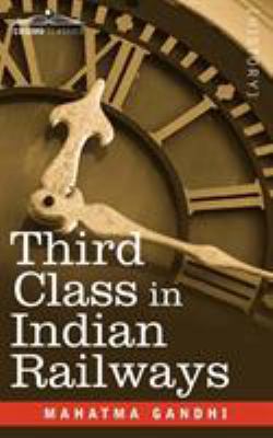 Third Class in Indian Railways 1605209848 Book Cover
