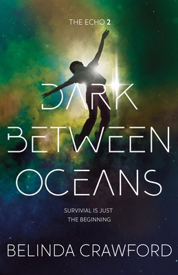Dark Between Oceans 0648874516 Book Cover