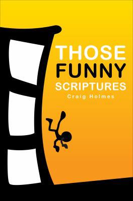 Those Funny Scriptures 1613464274 Book Cover