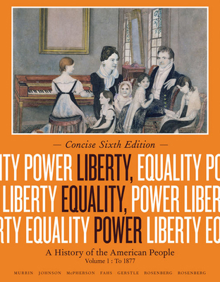 Liberty, Equality, Power, Volume 1: A History o... 1133947735 Book Cover
