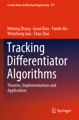 Tracking Differentiator Algorithms: Theories, I... 9811593868 Book Cover