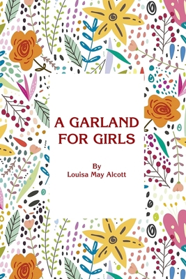 A Garland for Girls B08JDTP3XQ Book Cover