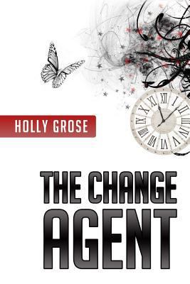 The Change Agent 0692316280 Book Cover
