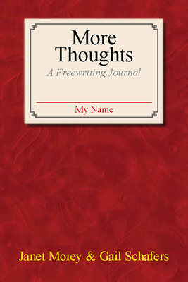 More Thoughts: A Freewriting Journal 0866473688 Book Cover