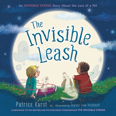 The Invisible Leash: An Invisible String Story ... 0316524859 Book Cover