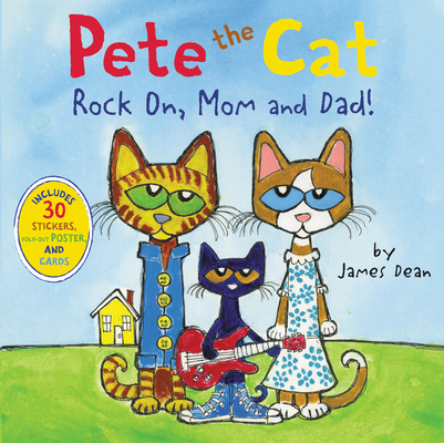Pete the Cat: Rock On, Mom and Dad!: A Father's... 0062304089 Book Cover