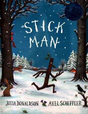 Stick Man Tenth Anniversary Edition            Book Cover