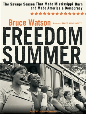 Freedom Summer: The Savage Season That Made Mis... 1400117488 Book Cover