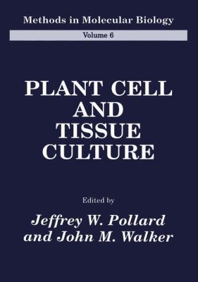 Plant Cell and Tissue Culture 1489943870 Book Cover