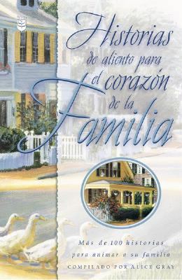 Historias De Aliento Para El Corazon De LA Fami... [Spanish] 078990862X Book Cover